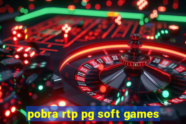 pobra rtp pg soft games